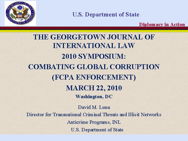 U. S. Department of State Diplomacy in Action THE GEORGETOWN JOURNAL OF INTERNATIONAL LAW