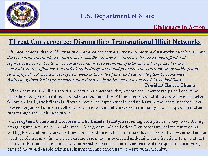 U. S. Department of State Diplomacy In Action Threat Convergence: Dismantling Transnational Illicit Networks