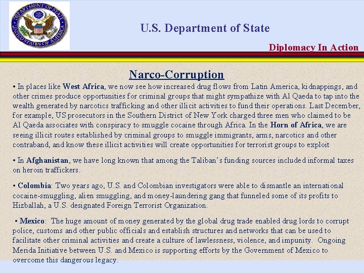 U. S. Department of State Diplomacy In Action Narco-Corruption • In places like West