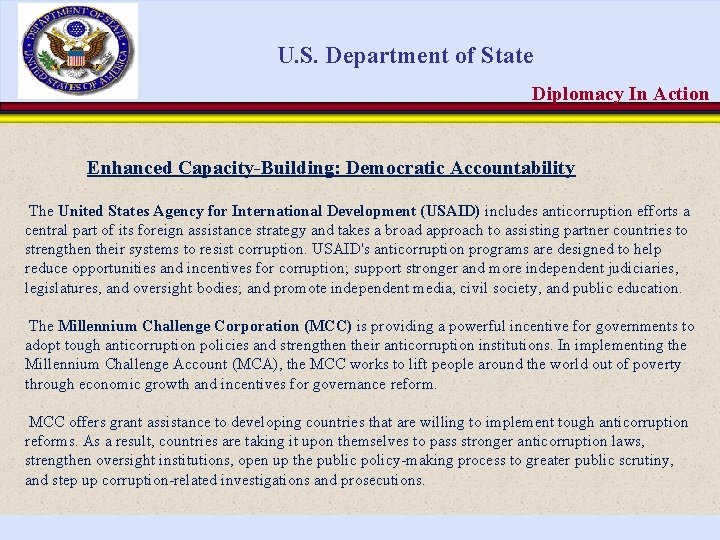 U. S. Department of State Diplomacy In Action Enhanced Capacity-Building: Democratic Accountability The United