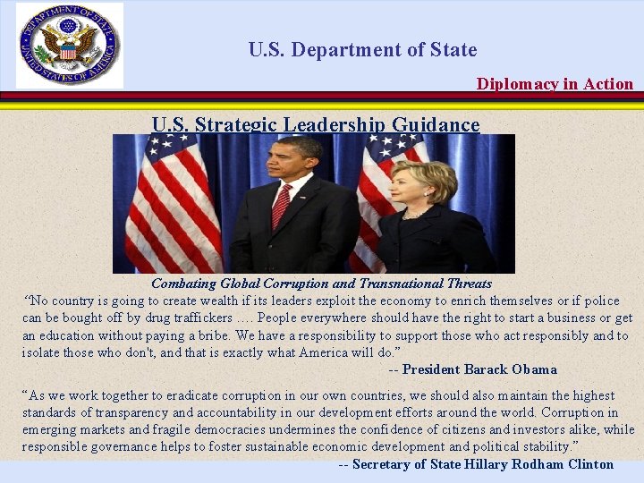 U. S. Department of State Diplomacy in Action U. S. Strategic Leadership Guidance Combating