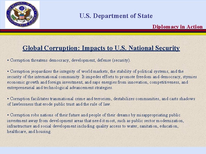 U. S. Department of State Diplomacy in Action Global Corruption: Impacts to U. S.