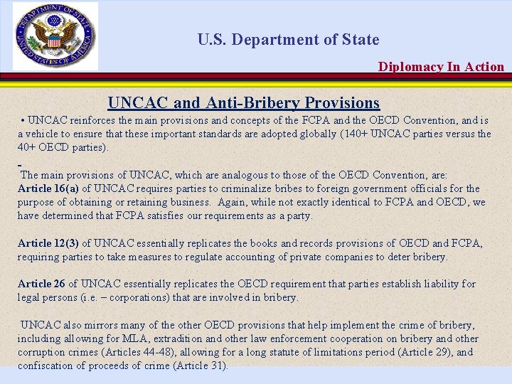 U. S. Department of State Diplomacy In Action UNCAC and Anti-Bribery Provisions • UNCAC
