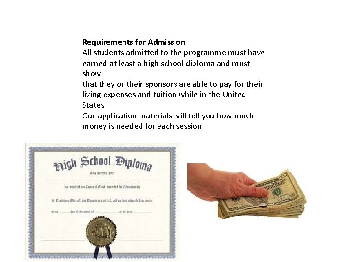Requirements for Admission All students admitted to the programme must have earned at least Requirements for Admission All students admitted to the programme must have earned at least