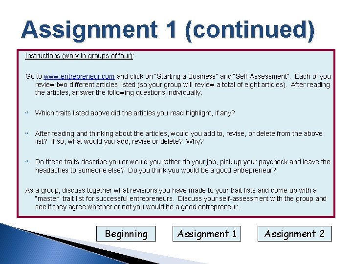 Assignment 1 (continued) Instructions (work in groups of four): Go to www. entrepreneur. com