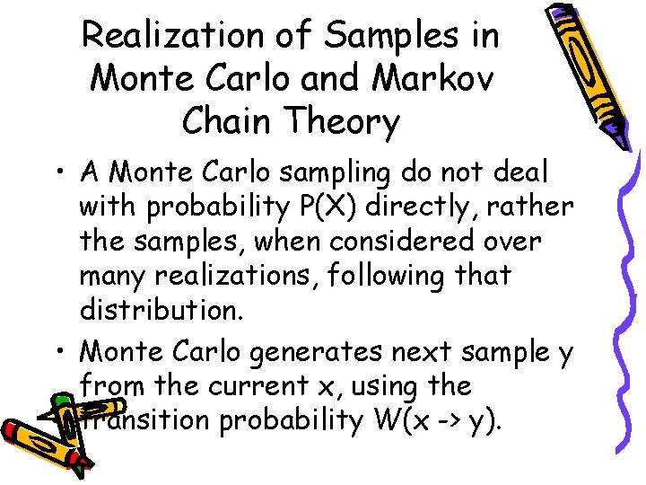 Realization of Samples in Monte Carlo and Markov Chain Theory • A Monte Carlo