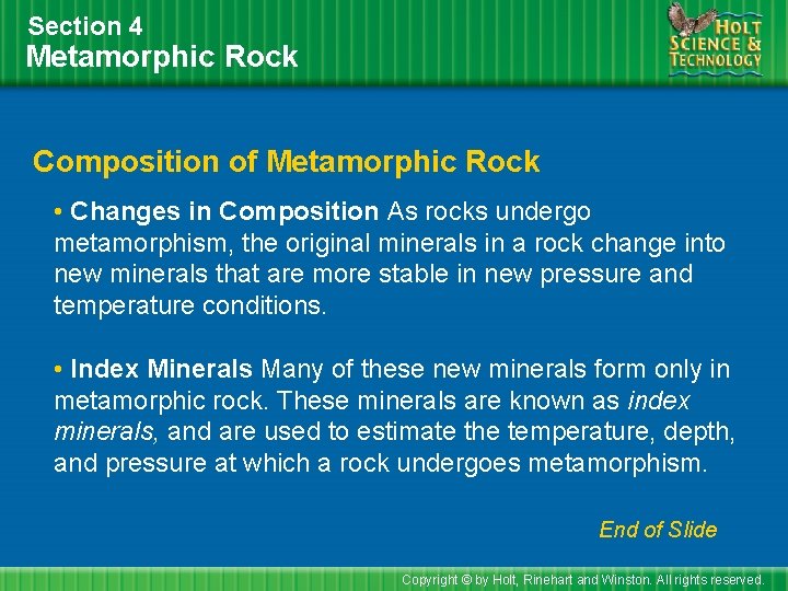 Section 4 Metamorphic Rock Composition of Metamorphic Rock • Changes in Composition As rocks