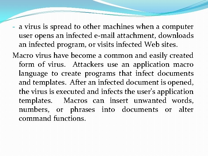 - a virus is spread to other machines when a computer user opens an - a virus is spread to other machines when a computer user opens an