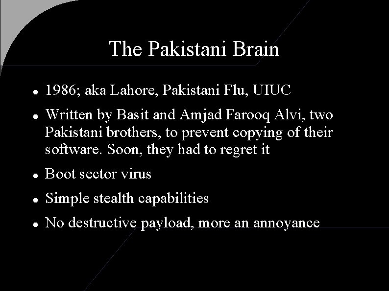 The Pakistani Brain 1986; aka Lahore, Pakistani Flu, UIUC Written by Basit and Amjad