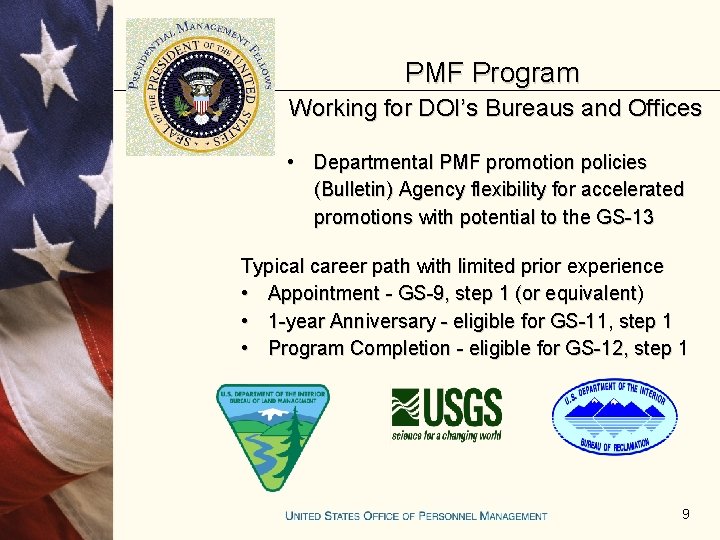 PMF Program Working for DOI’s Bureaus and Offices • Departmental PMF promotion policies (Bulletin) PMF Program Working for DOI’s Bureaus and Offices • Departmental PMF promotion policies (Bulletin)