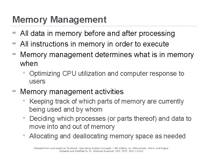 Memory Management All data in memory before and after processing All instructions in memory Memory Management All data in memory before and after processing All instructions in memory
