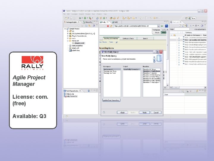 Agile Project Manager License: com. (free) Available: Q 3 