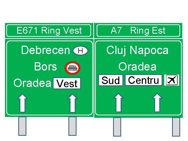 E 671 Ring Vest A 7 Ring Est Debrecen H Bors Oradea Vest Cluj