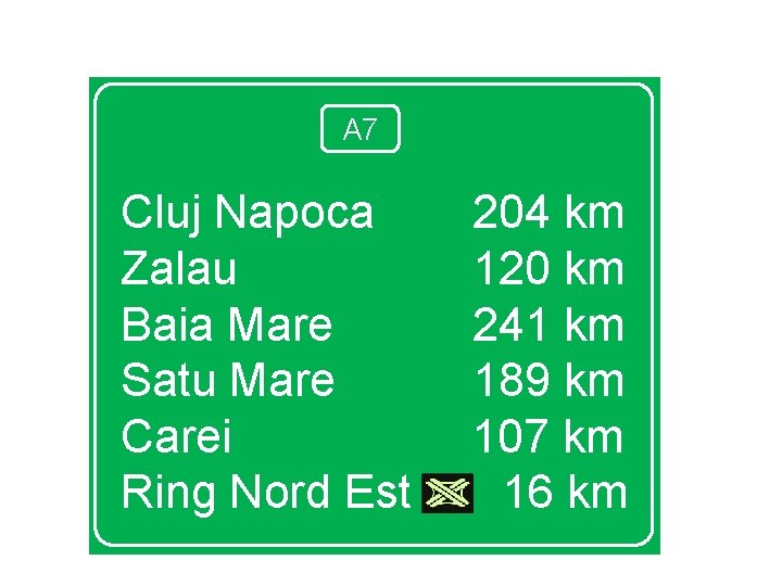 A 7 Cluj Napoca Zalau Baia Mare Satu Mare Carei Ring Nord Est 204