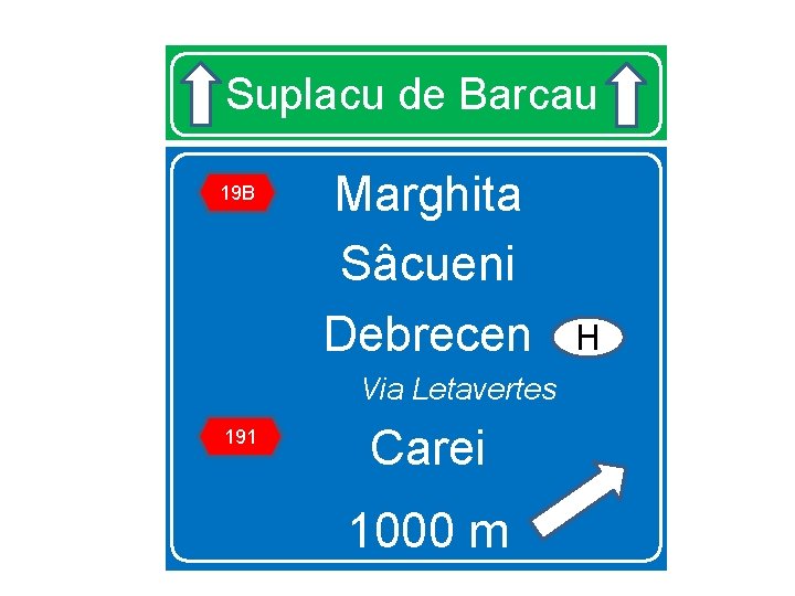 Suplacu de Barcau 19 B Marghita Sâcueni Debrecen Via Letavertes 191 Carei 1000 m