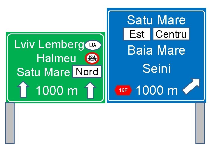 Satu Mare Lviv Lemberg UAua Halmeu Nord Satu Mare Nord 1000 m Est Centru