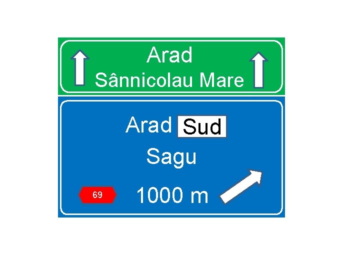 Arad Sânnicolau Mare Arad Sud Sagu 69 1000 m 