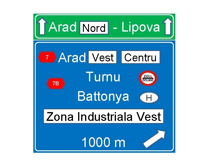Arad Nord - Lipova 7 Vest Centru Arad Vest Turnu 7 B Battonya H