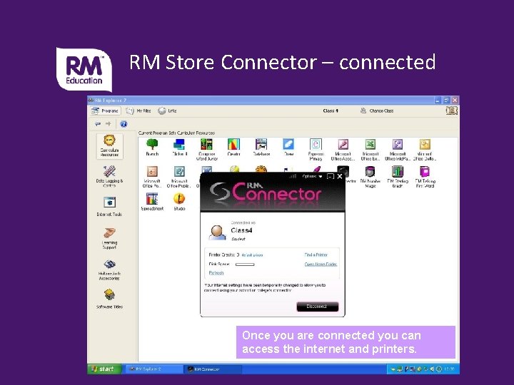 RM Store Connector – connected Once you are connected you can access the internet