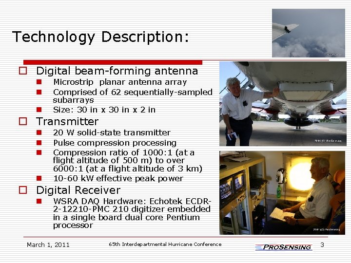 Technology Description: o Digital beam-forming antenna n n n Microstrip planar antenna array Comprised