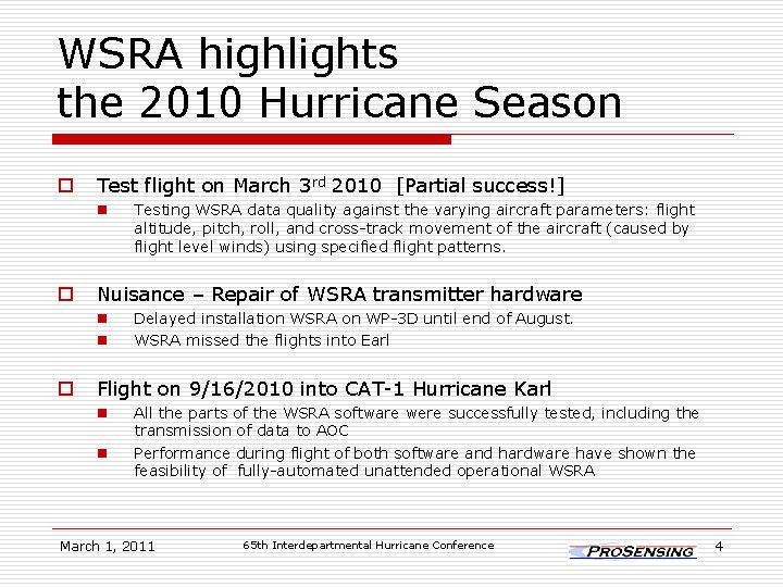 WSRA highlights the 2010 Hurricane Season o Test flight on March 3 rd 2010