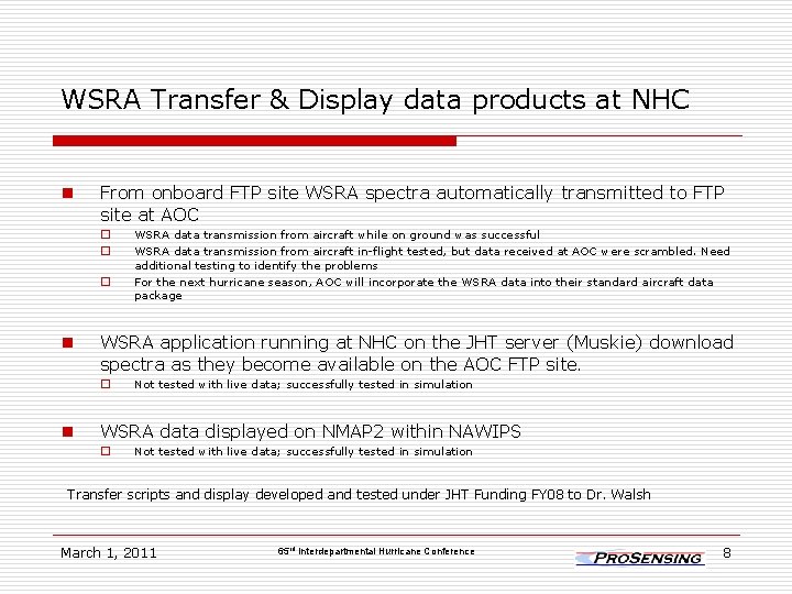 WSRA Transfer & Display data products at NHC n From onboard FTP site WSRA