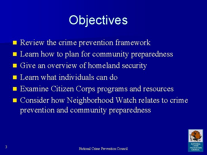 Objectives n n n 3 Review the crime prevention framework Learn how to plan
