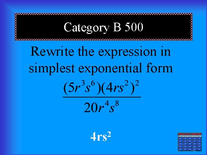 Category B 500 Rewrite the expression in simplest exponential form 4 rs 2 