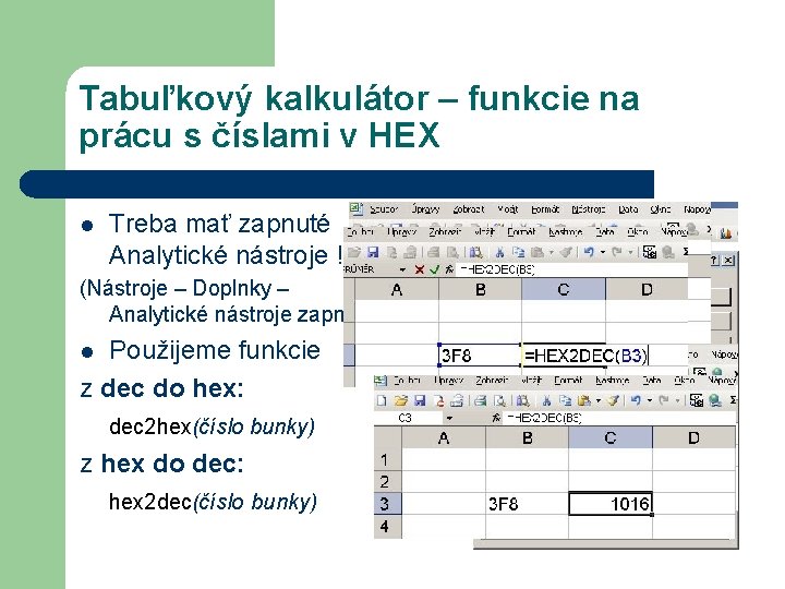 Tabuľkový kalkulátor – funkcie na prácu s číslami v HEX l Treba mať zapnuté