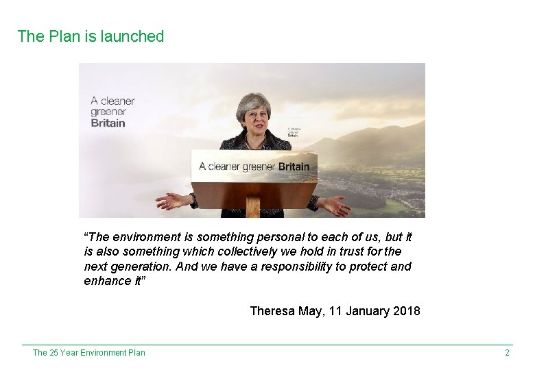 The Plan is launched “The environment is something personal to each of us, but