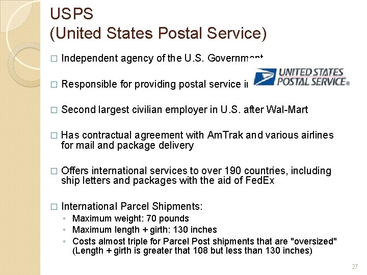 USPS (United States Postal Service) � Independent agency of the U. S. Government �