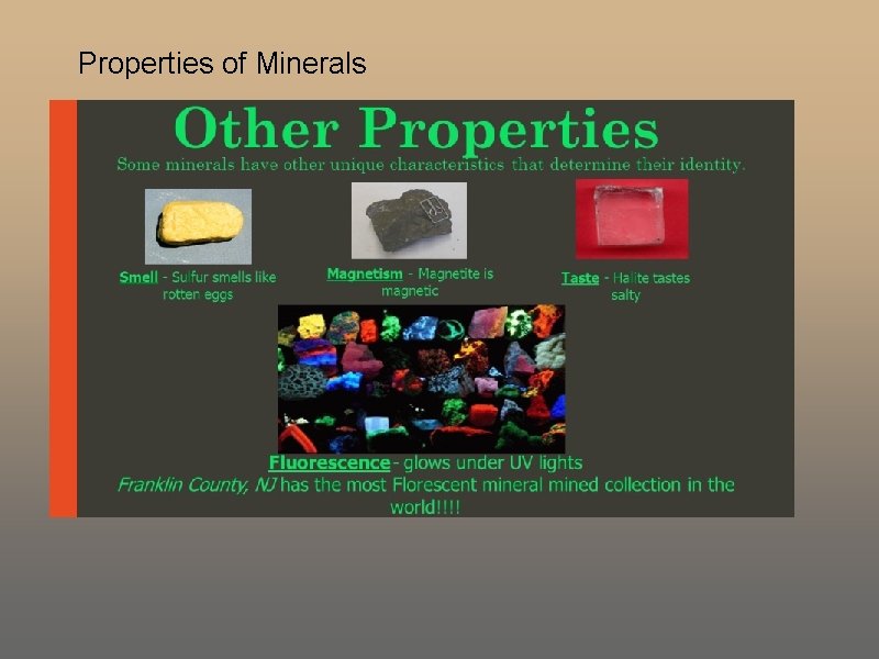 Properties of Minerals Properties of Minerals