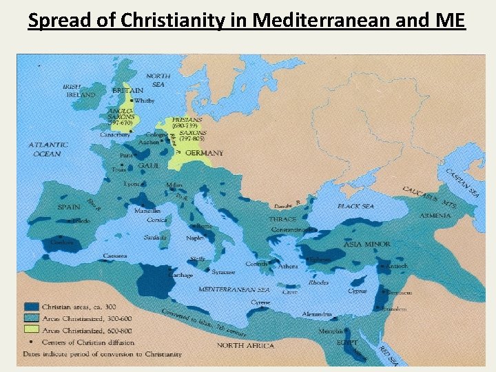 Spread of Christianity in Mediterranean and ME 