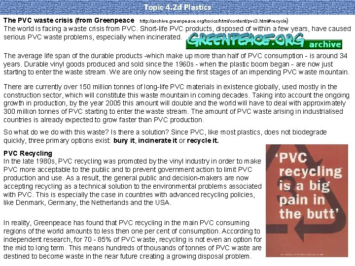 Topic 4. 2 d Plastics The PVC waste crisis (from Greenpeace http: //archive. greenpeace.