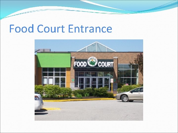 Food Court Entrance 