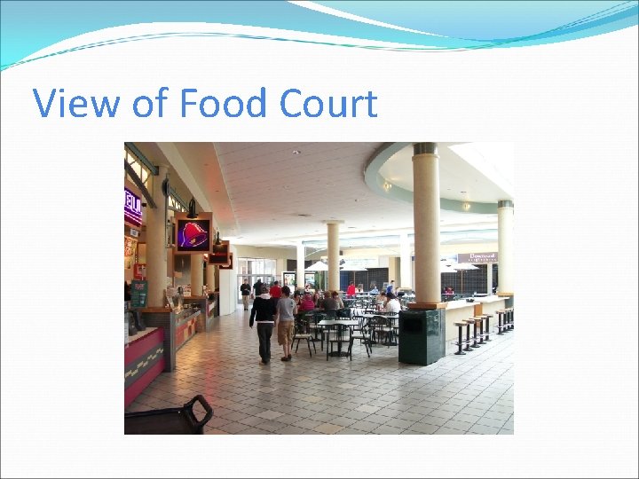 View of Food Court 