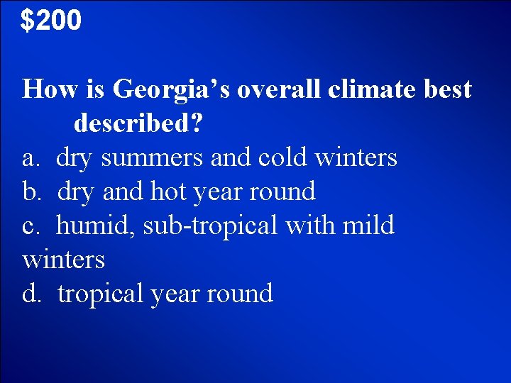 © Mark E. Damon - All Rights Reserved $200 How is Georgia’s overall climate