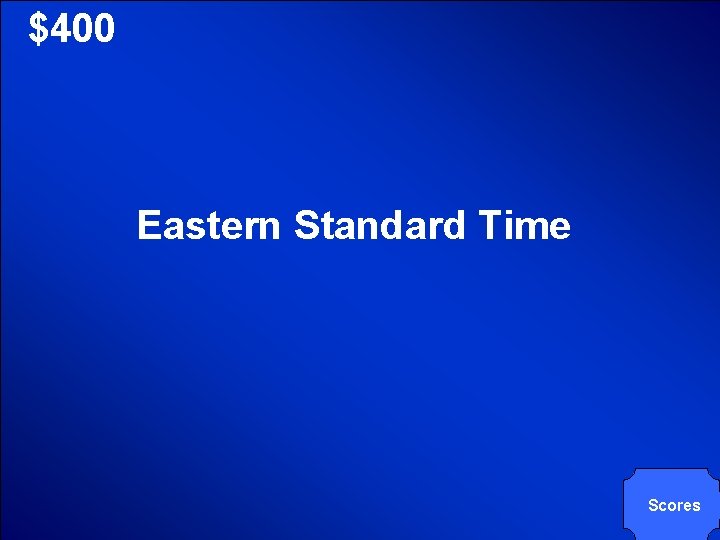 © Mark E. Damon - All Rights Reserved $400 Eastern Standard Time Scores 