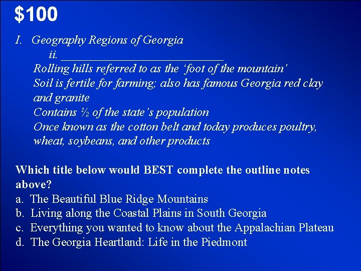 © Mark E. Damon - All Rights Reserved $100 I. Geography Regions of Georgia