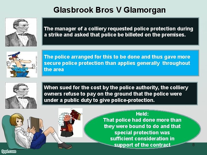 Glasbrook Bros V Glamorgan The manager of a colliery requested police protection during a
