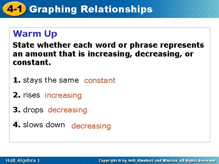4 -1 Graphing Relationships Warm Up State whether each word or phrase represents an
