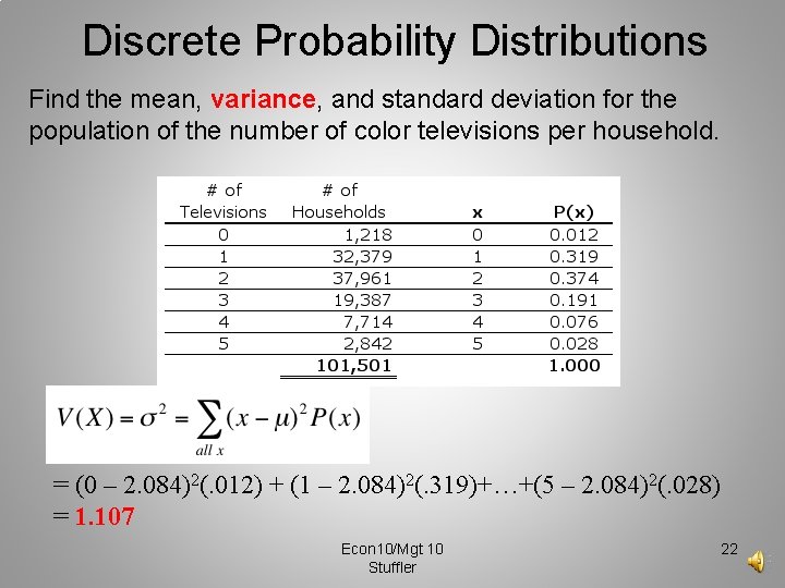Discrete Probability Distributions Find the mean, variance, and standard deviation for the population of