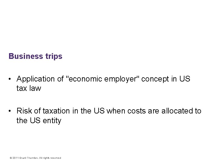 Application of the Sweden/US Tax Treaty Business trips • Application of "economic employer" concept