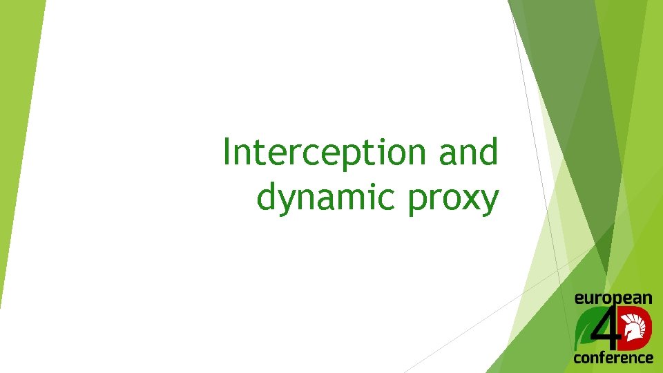 Interception and dynamic proxy 