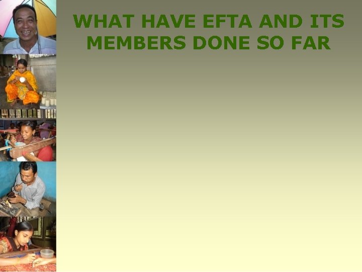 WHAT HAVE EFTA AND ITS MEMBERS DONE SO FAR 