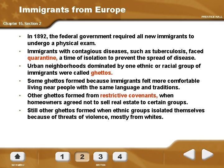 Immigrants from Europe Chapter 15, Section 2 • • • In 1892, the federal