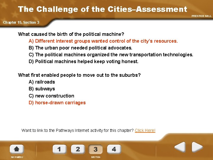 The Challenge of the Cities–Assessment Chapter 15, Section 3 What caused the birth of