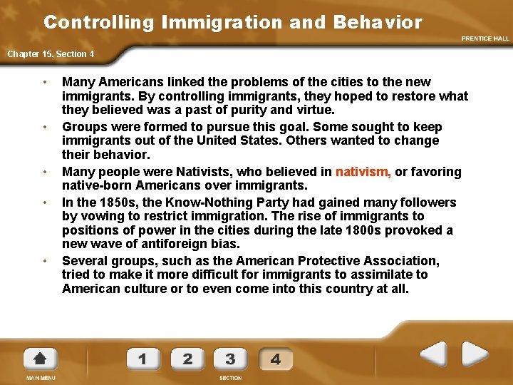 Controlling Immigration and Behavior Chapter 15, Section 4 • • • Many Americans linked