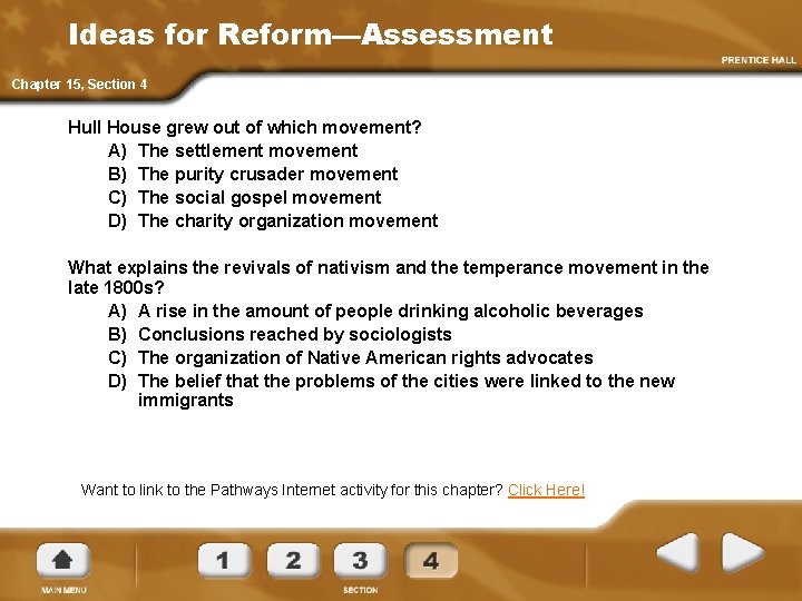 Ideas for Reform—Assessment Chapter 15, Section 4 Hull House grew out of which movement?