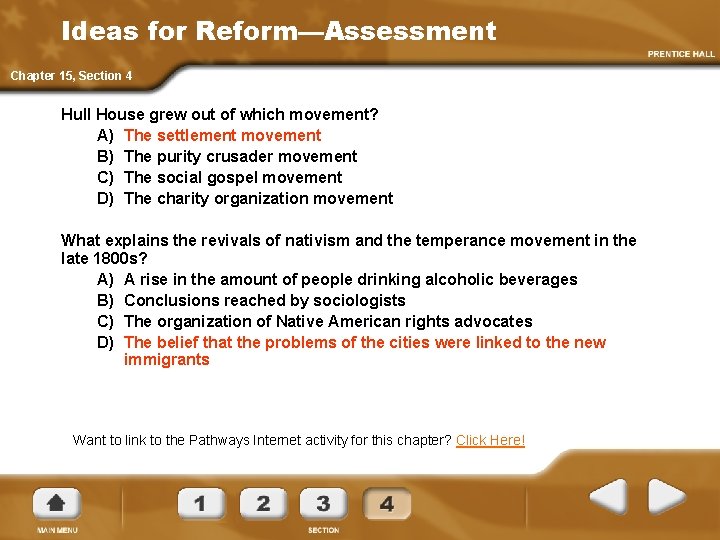 Ideas for Reform—Assessment Chapter 15, Section 4 Hull House grew out of which movement?